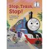 Stop, Train, Stop! a Thomas the Tank Engine Story (Thomas & Friends) (Beginner Books(R))
