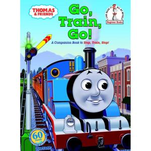 Thomas & Friends: Go, Train, Go! (Thomas & Friends) (Beginner Books(R))