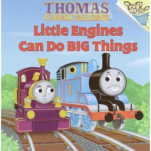 Little Engines Can Do Big Things (Thomas and the Magic Railroad)