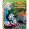 Thomas and the Runaway Pumpkins (Thomas & Friends) (Little Golden Book)