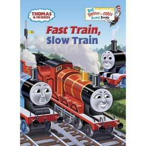 Fast Train, Slow Train (Thomas & Friends) (Big Bright & Early Board Book)